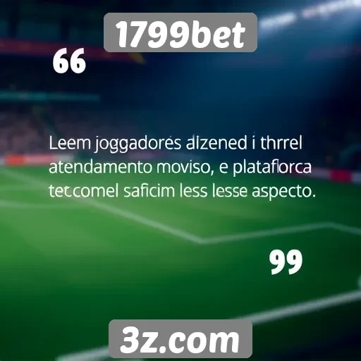 Feedback de jogadores sobre o atendimento ao cliente no 1799bet